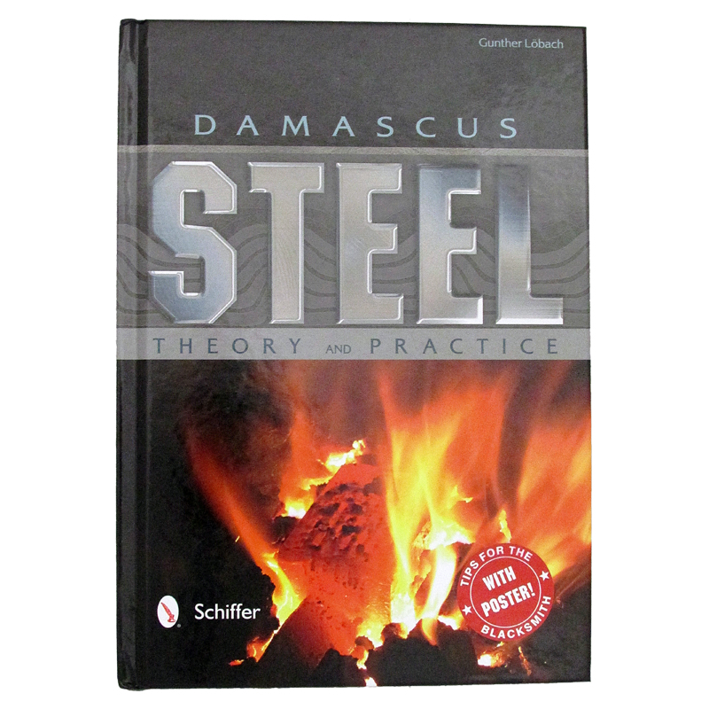 Damascus Steel Theory and Practice